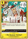I Re-Quasar Helllp!! (OP07-115)  [500 Years in the Future Pre-Release Cards]