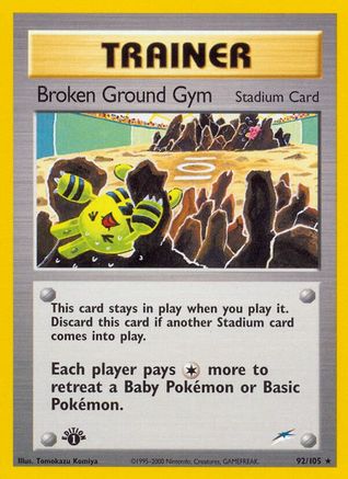 Broken Ground Gym 092 [Neo Destiny]  - 1st Edition