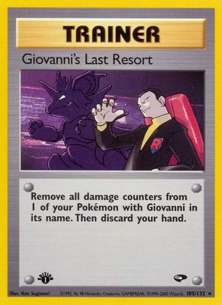 Giovanni's Last Resort 105/132 [Gym Challenge]  - 1st Edition
